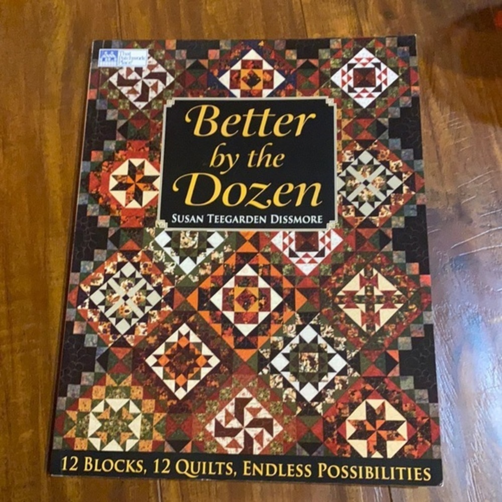 Better‎ by the Dozen Quilt book